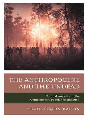 cover image of The Anthropocene and the Undead